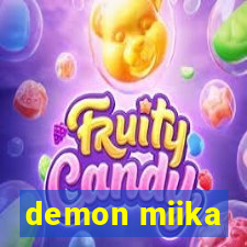 demon miika